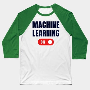 Machine Learning 1 Baseball T-Shirt